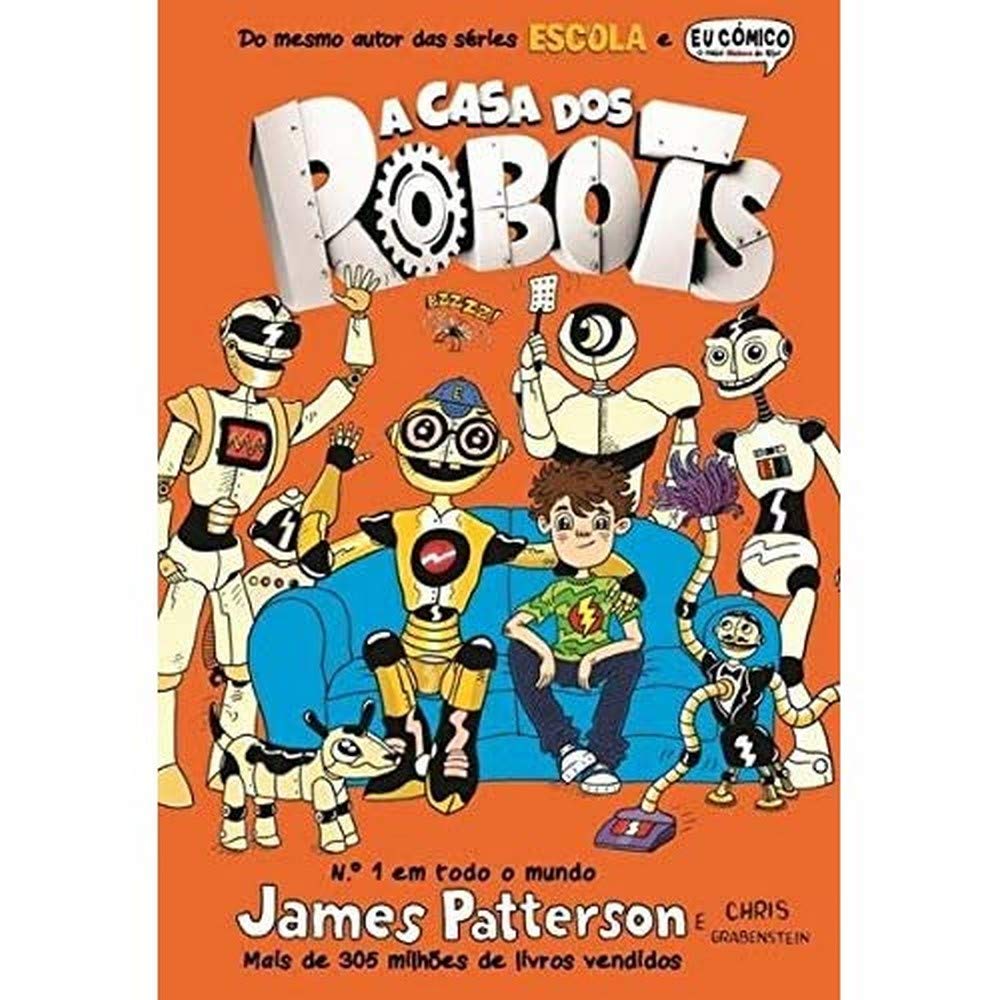 A Casa dos Robots (Portuguese Edition) Chris Grabenstein e James Patterson book