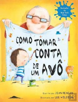 Como Tomar Conta de um Avô (Portuguese Edition) Jean Reagan book