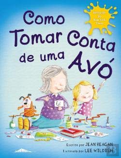 Como Tomar Conta de uma Avó (Portuguese Edition) Jean Reagan book