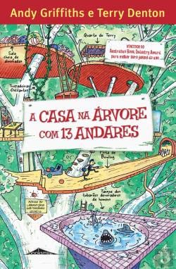 A Casa na Árvore com 13 Andares (Portuguese Edition) Andy Griffiths book