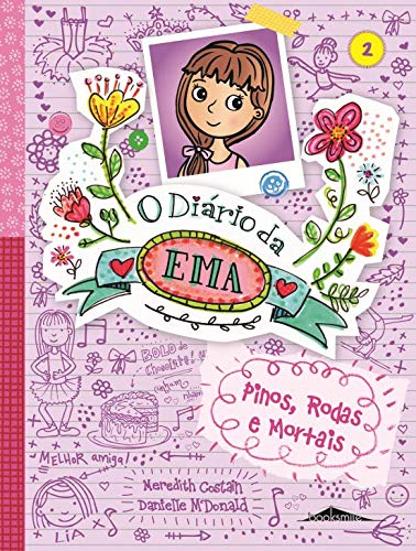 O Diário da Ema 2 Pinos, Rodas e Mortais (Portuguese Edition) Meredith Costain book