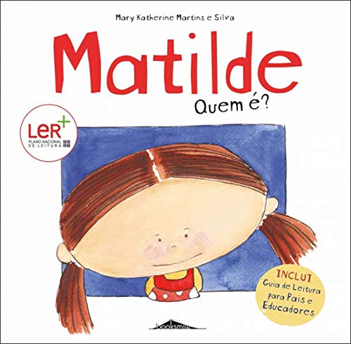 Matilde Quem É? (Portuguese Edition) Mary Katherine Martins e Silva book