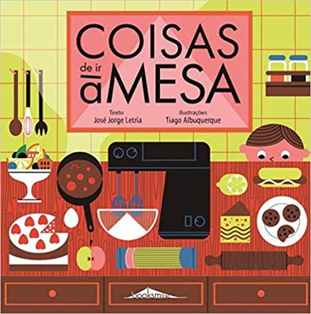 Coisas de Ir à Mesa (Portuguese Edition) José Jorge Letria book