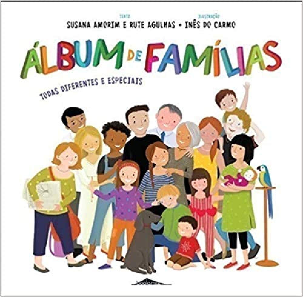 Álbum de Famílias (Portuguese Edition) Susana Amorim e Rute Agulhas Books