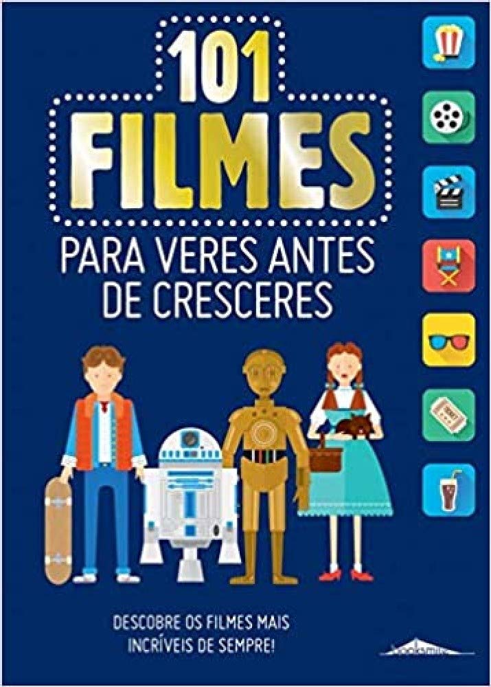 101 Filmes para Veres Antes de Cresceres (Portuguese Edition) Suzete Valle book
