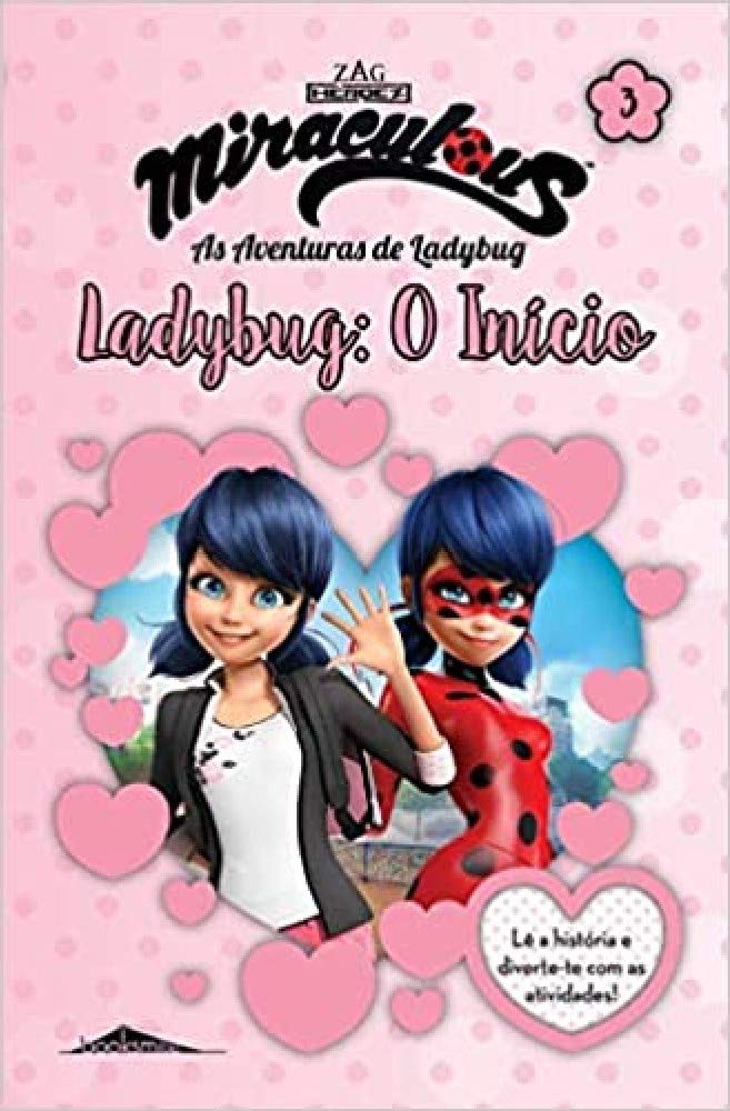 Miraculous: As Aventuras de Ladybug Histórias e Atividades 3: O Início (Portuguese Edition) Booksmile book