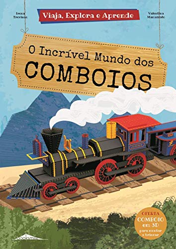 O Incrível Mundo dos Comboios (Portuguese Edition) Irena Trevisano book
