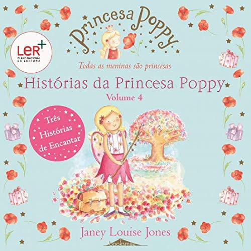 Histórias da Princesa Poppy 4 (Portuguese Edition) Janey Louise Jones book