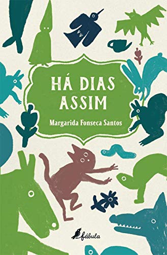 Há Dias Assim (Portuguese Edition) Margarida Fonseca Santos book