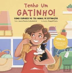 Tenho Um Gatinho! Como cuidares do teu animal de estimação (Portuguese Edition) Joana Pereira Books