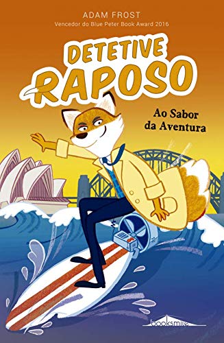 Ao Sabor da Aventura Detetive Raposo N.º 4 book