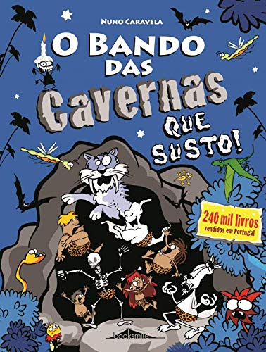 O Bando das Cavernas N.º 19 Que Susto! (4ª Edição) book