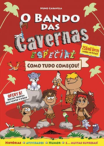 O Bando das Cavernas 19 1/2 Especial Como tudo começou! (Portuguese Edition) Nuno Caravela book