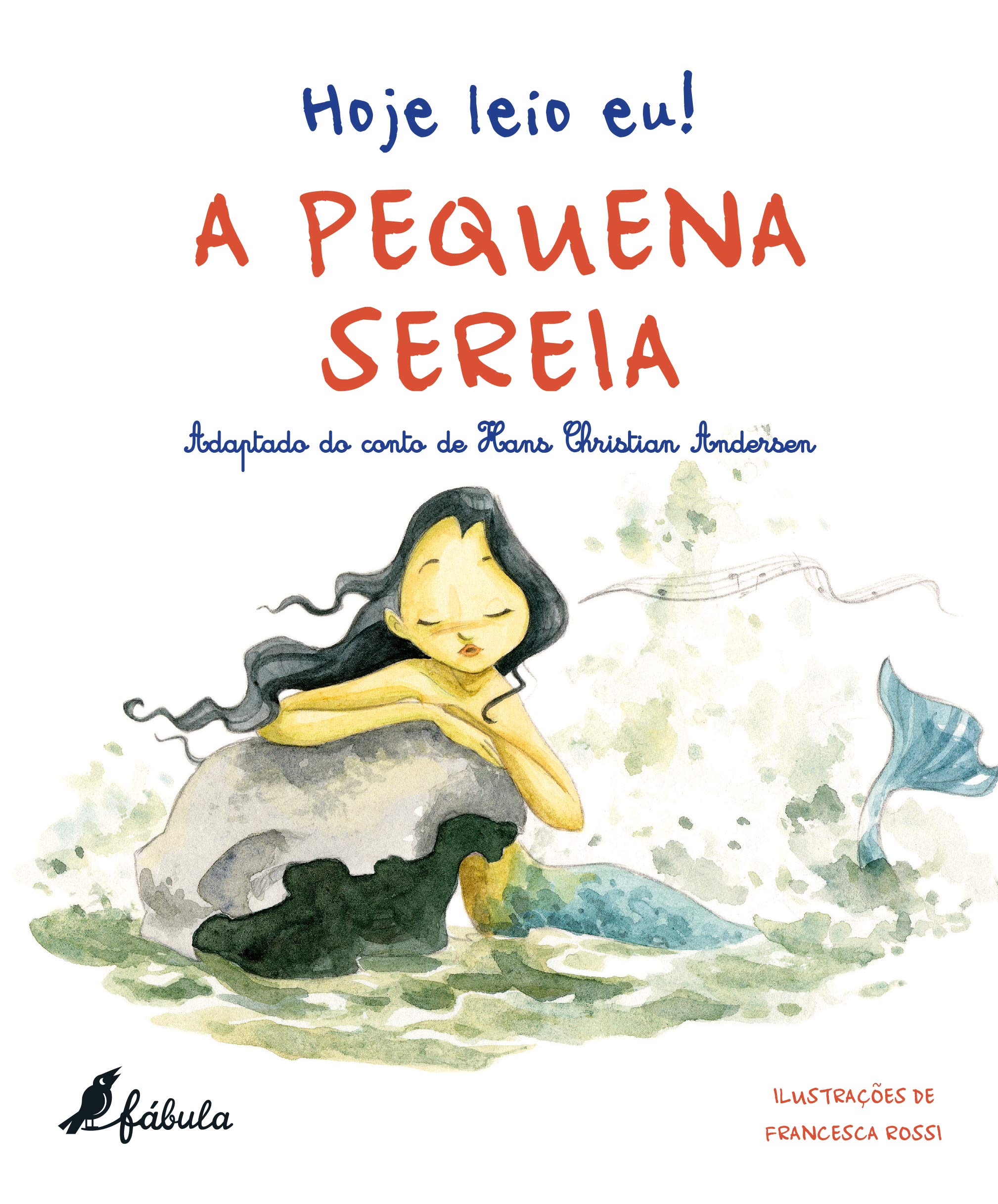 Hoje Leio Eu! A Pequena Sereia (Portuguese Edition) Giada Francia e Hans Christian Andersen book