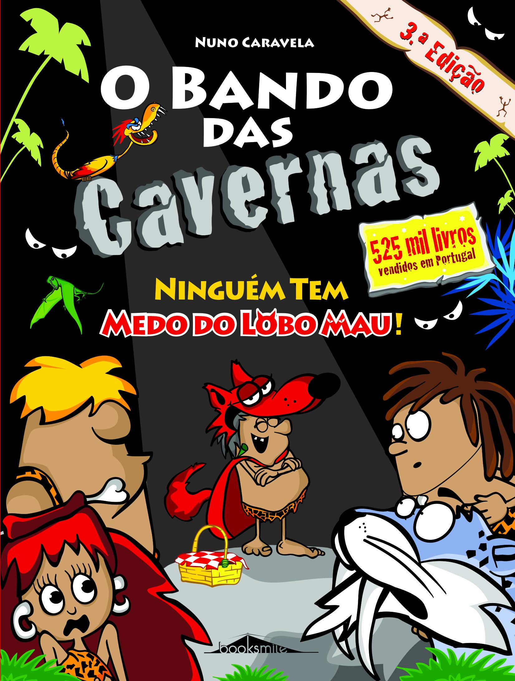 O Bando das Cavernas N.º 23 Ninguém tem medo do lobo mau! (Portuguese Editiion) Nuno Caravela book