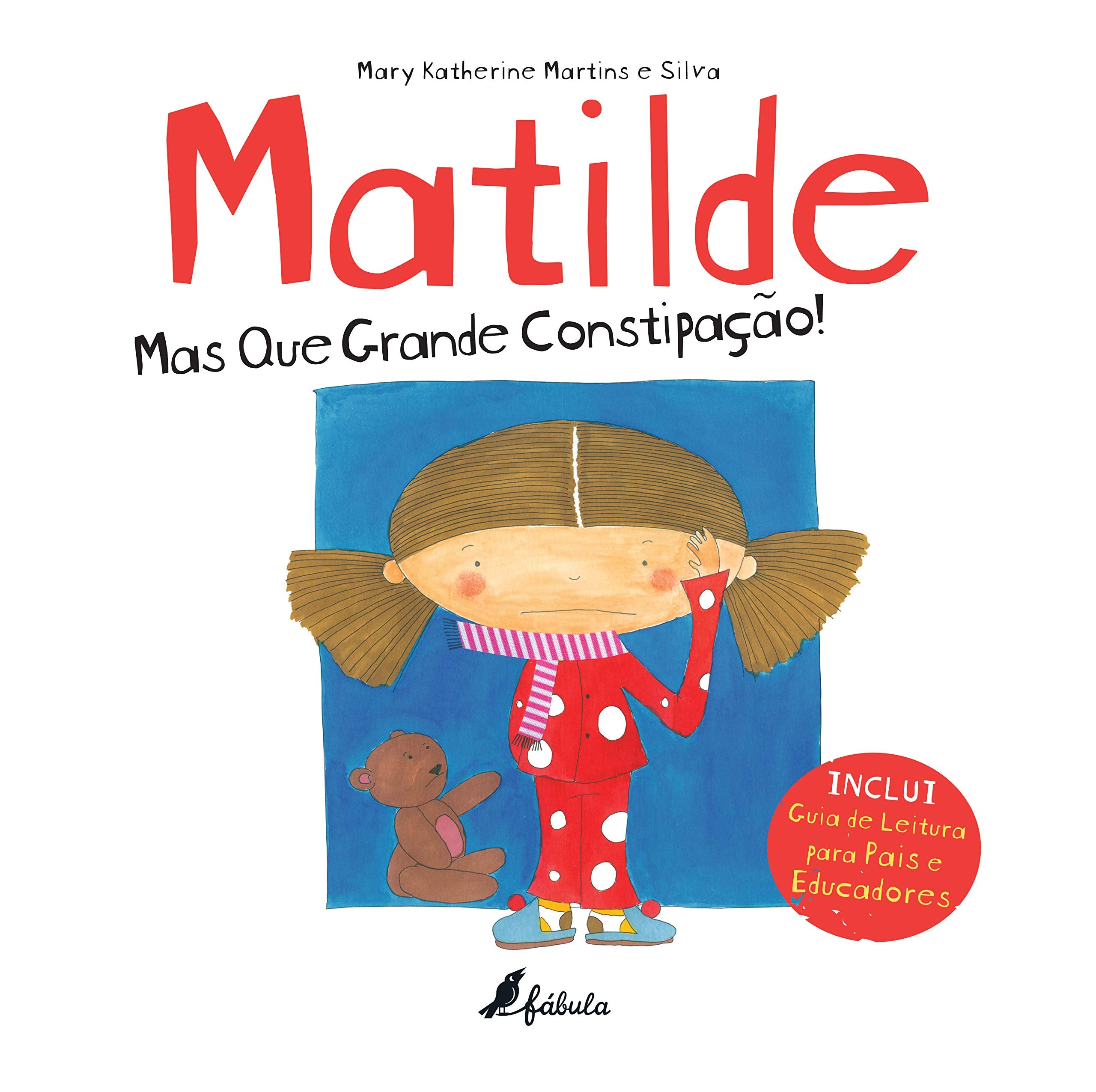Matilde - Mas que Grande Constipação! (Portuguese Edition) Mary Katherine Martins e Silva book