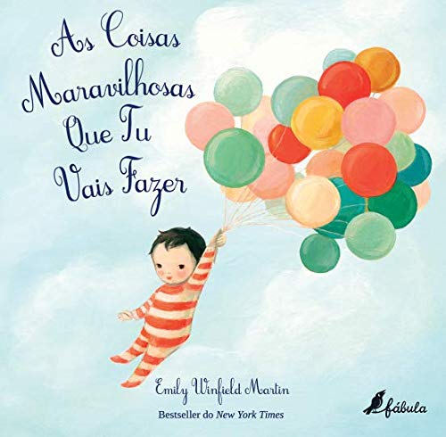 As Coisas Maravilhosas que Tu Vais Fazer (Portuguese Edition) Emily Winfield Martin book