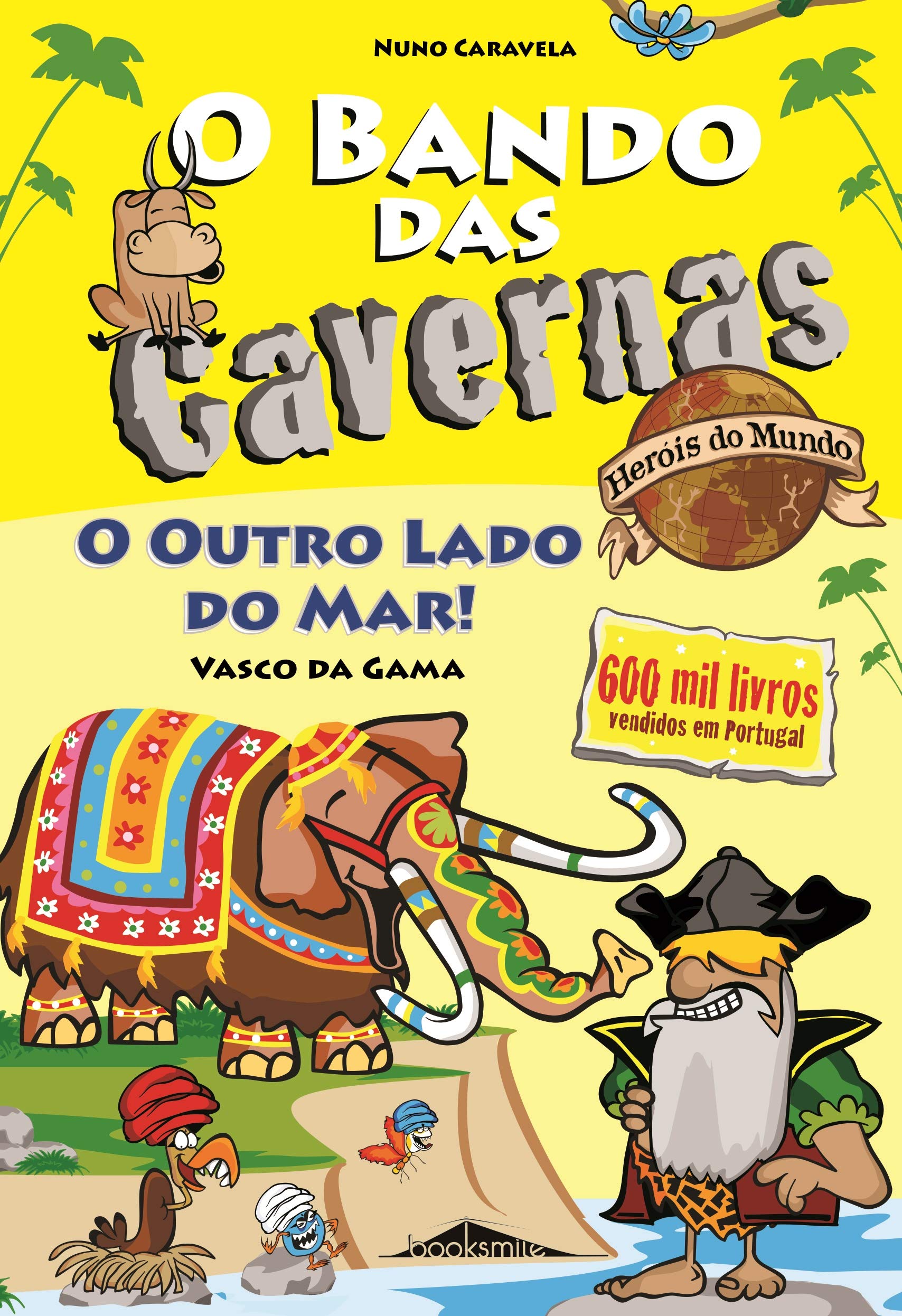 O Bando das Cavernas Heróis do Mundo 3: O Outro Lado do Mar! (Portuguese Edition) book