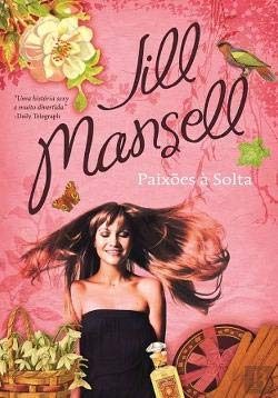 Paixões à Solta (Portuguese Edition) Jill Mansell book