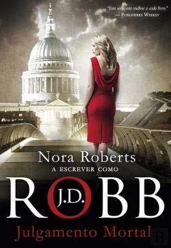 Julgamento Mortal (Portuguese Edition) J. D. Robb book