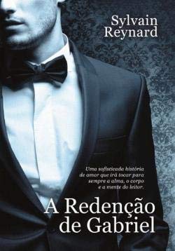 A Redenção de Gabriel A Saga de Gabriel - Livro III (Portuguese Edition) Sylvain Reynard Books