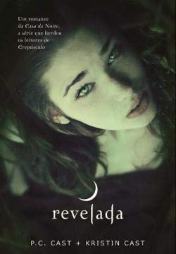 Revelada Série da Casa da Noite N.º 11 (Portuguese Edition) P. C. Cast , Kristin Cast book