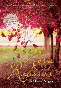 A Dama Negra (Portuguese Edition) Nora Roberts book