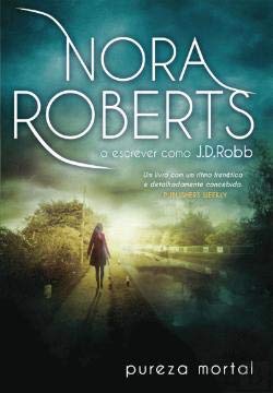 Pureza Mortal (Portuguese Edition) J. D. Robb book