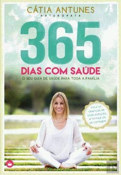 365 Dias com Saúde (Portuguese Edition) Cátia Antunes book