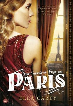 Uma Cápsula do Tempo em Paris (Portuguese Edition) Ella Carey Books