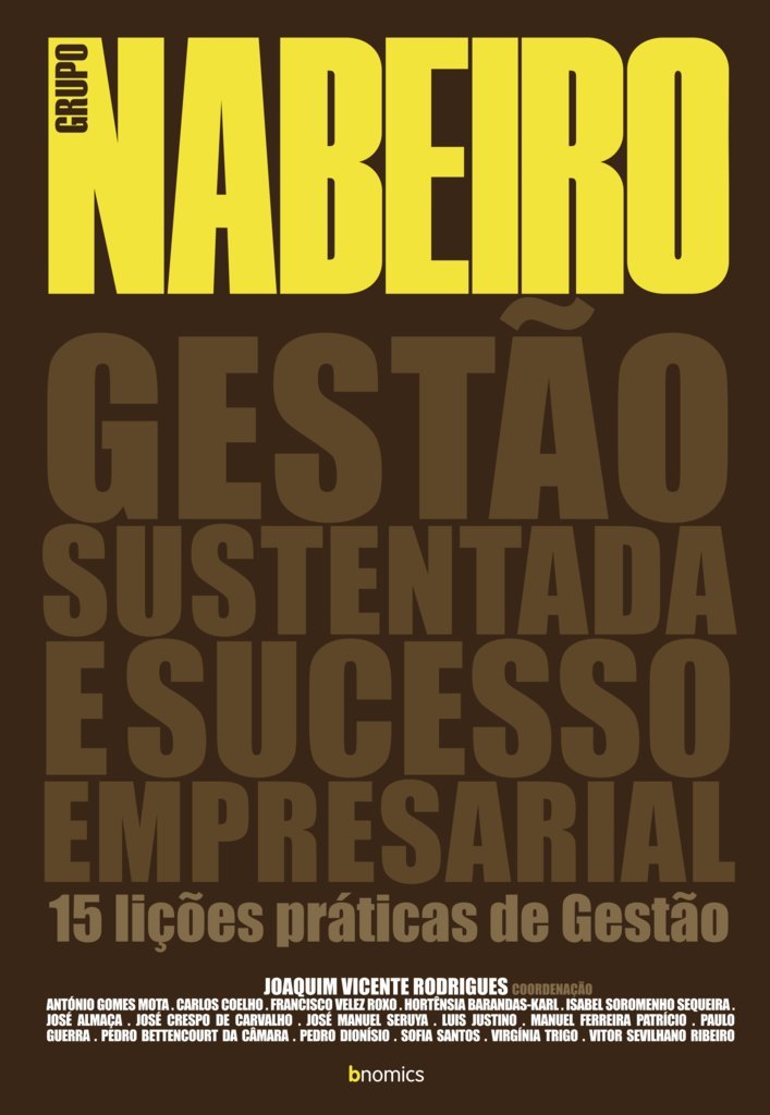 Grupo Nabeiro - Gestão Sustentada e Sucesso Empresarial (Portuguese Edition) Vicente Rodrigues book