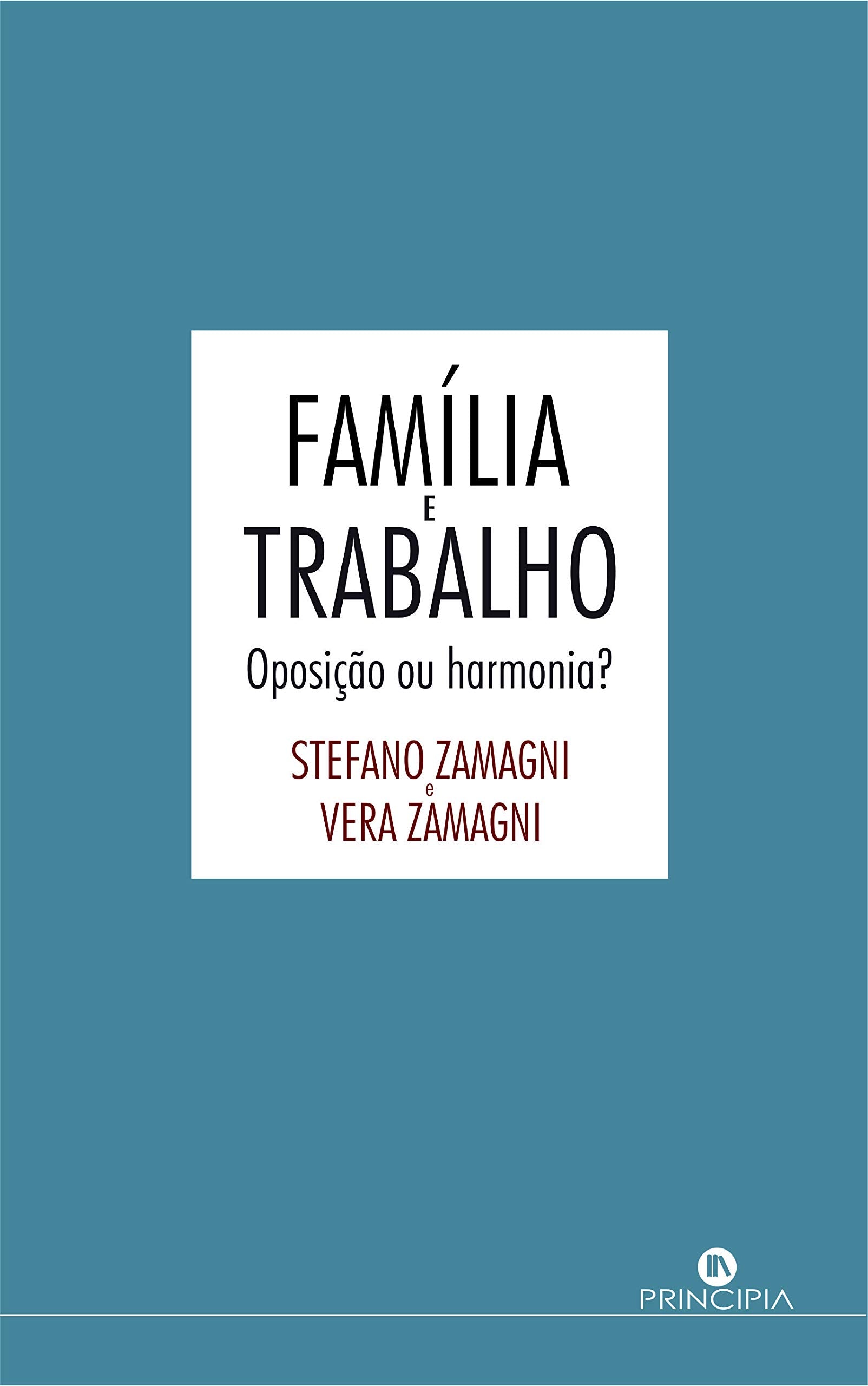 Família e Trabalho - Oposição ou Harmoni book