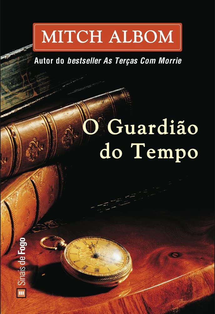 O Guardião do Tempo (Portuguese Edition) Mitch Albom book