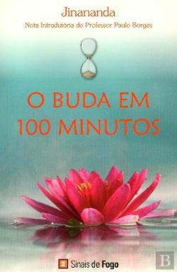 O Buda em 100 Minutos (Portuguese Edition) Jinananda book