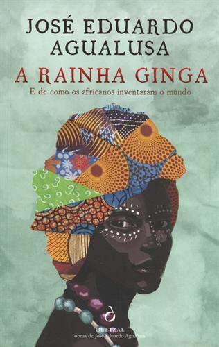 A rainha Ginga : E de como os africanos inventaram o mundo Books
