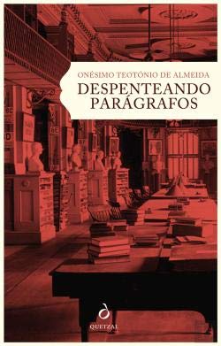 Despenteando Parágrafos (Portuguese Edition) Onésimo Teotónio Almeida book