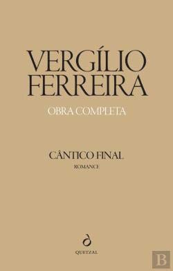 Cântico Final (Portuguese Edition) Vergílio Ferreira and Quetzal Editores book