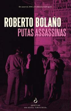 Putas Assassinas (Portuguese Edition) Roberto Bolaño book