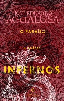 O Paraíso e Outros Infernos (Portuguese Edition) José Eduardo Agualusa book
