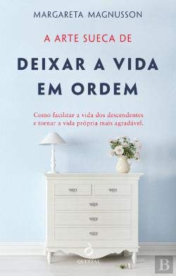 A Arte Sueca de Deixar a Vida em Ordem book