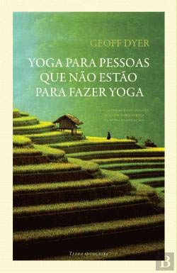 Yoga para Pessoas que não Estão para Fazer Yoga (Portuguese Edition) book