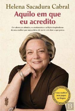 AQUILO EM QUE EU ACREDITO Helena Sacadura Cabral book