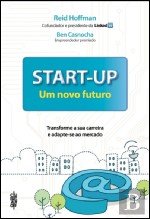 Start Up Um novo futuro (Portuguese Edition) Ben Casnocha , Reid Hoffman book