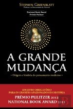 A Grande Mudança (Portuguese Edition) Steven Greenblatt book