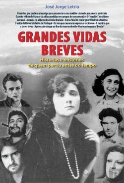Grandes Vidas Breves (Portuguese Edition) José Jorge Letria book