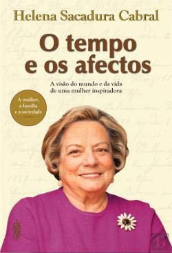 O TEMPO E OS AFECTOS Helena Sacadura Cabral book