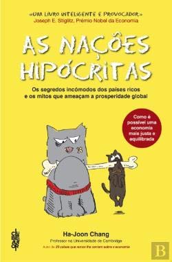 As Nações Hipócritas (Portuguese Edition) Ha-Joon Chang book