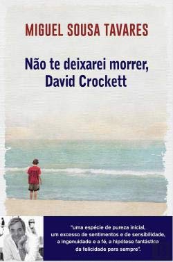 NAO TE DEIXAREI MORRER, DAVID CROCKETT TAVARES, MIGUEL SOUSA and CLUBE DO AUTOR book
