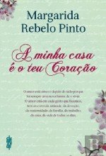 A Minha Casa é o teu Coração (Portuguese Edition) Margarida Rebelo Pinto book