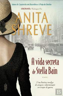 A Vida Secreta de Stella Bain (Portuguese Edition) Anita Shreve book